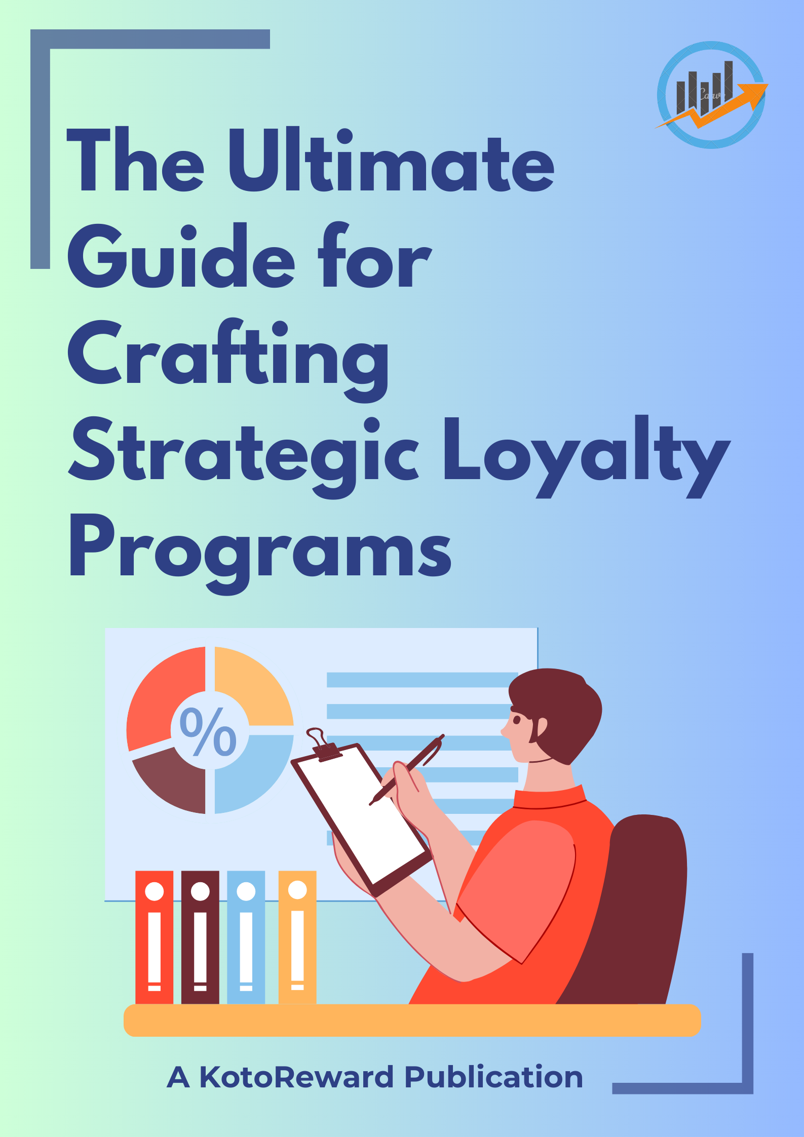 The Ultimate Guide For Crafting Strategic Loyalty Programs for Revenue Growth